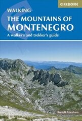 Mountains of Montenegro: A Walker's and Trekker's Guide 2nd Revised edition hind ja info | Tervislik eluviis ja toitumine | kaup24.ee