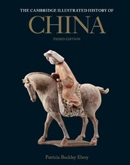 Cambridge Illustrated History of China 3rd Revised edition hind ja info | Ajalooraamatud | kaup24.ee
