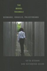 Moral Triangle: Germans, Israelis, Palestinians hind ja info | Ühiskonnateemalised raamatud | kaup24.ee