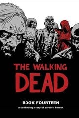 Walking Dead Book 14, Book 14 цена и информация | Фантастика, фэнтези | kaup24.ee