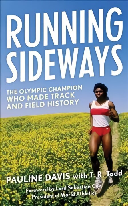 Running Sideways: The Olympic Champion Who Made Track and Field History hind ja info | Elulooraamatud, biograafiad, memuaarid | kaup24.ee