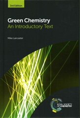 Green Chemistry: An Introductory Text 3rd New edition hind ja info | Ühiskonnateemalised raamatud | kaup24.ee