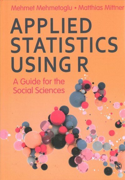 Applied Statistics Using R: A Guide for the Social Sciences hind ja info | Ühiskonnateemalised raamatud | kaup24.ee