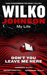 Don't You Leave Me Here: My Life hind ja info | Elulooraamatud, biograafiad, memuaarid | kaup24.ee