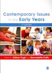 Contemporary Issues in the Early Years 6th Revised edition цена и информация | Книги по социальным наукам | kaup24.ee