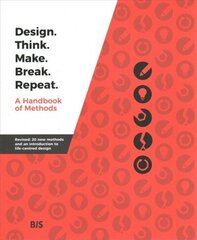 Design. Think. Make. Break. Repeat. Revised edition цена и информация | Книги об искусстве | kaup24.ee