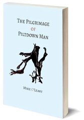 Pilgrimage of Piltdown Man цена и информация | Фантастика, фэнтези | kaup24.ee