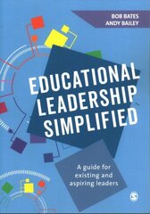 Educational Leadership Simplified: A guide for existing and aspiring leaders цена и информация | Книги по социальным наукам | kaup24.ee