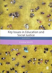 Key Issues in Education and Social Justice 2nd Revised edition цена и информация | Книги по социальным наукам | kaup24.ee