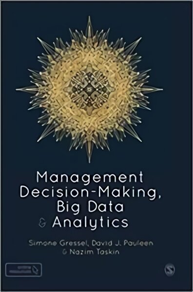 Management Decision-Making, Big Data and Analytics hind ja info | Majandusalased raamatud | kaup24.ee
