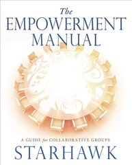 Empowerment Manual: A Guide for Collaborative Groups hind ja info | Majandusalased raamatud | kaup24.ee