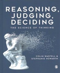 Reasoning, Judging, Deciding: The Science of Thinking hind ja info | Ühiskonnateemalised raamatud | kaup24.ee