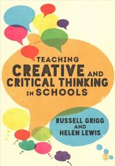 Teaching Creative and Critical Thinking in Schools hind ja info | Ühiskonnateemalised raamatud | kaup24.ee