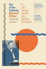 Out of the Ordinary: A Life through Gender and Spiritual Transitions hind ja info | Elulooraamatud, biograafiad, memuaarid | kaup24.ee