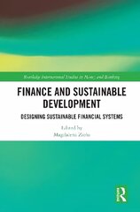 Finance and Sustainable Development: Designing Sustainable Financial Systems hind ja info | Entsüklopeediad, teatmeteosed | kaup24.ee