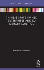 Chinese State Owned Enterprises and EU Merger Control цена и информация | Энциклопедии, справочники | kaup24.ee