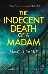 Indecent Death of a Madam: An Abbot Peter Mystery hind ja info | Fantaasia, müstika | kaup24.ee