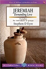 Jeremiah (Lifebuilder Study Guides): Demanding love 2nd Revised edition цена и информация | Духовная литература | kaup24.ee