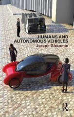 Humans and Autonomous Vehicles hind ja info | Entsüklopeediad, teatmeteosed | kaup24.ee