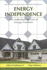 Energy Independence: The Individual Pursuit of Energy Freedom hind ja info | Ühiskonnateemalised raamatud | kaup24.ee