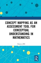 Concept Mapping as an Assessment Tool for Conceptual Understanding in Mathematics цена и информация | Энциклопедии, справочники | kaup24.ee