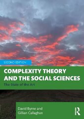 Complexity Theory and the Social Sciences: The State of the Art 2nd edition цена и информация | Книги по социальным наукам | kaup24.ee