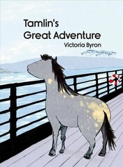 Tamlin's Great Adventure hind ja info | Väikelaste raamatud | kaup24.ee