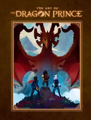 Art Of The Dragon Prince цена и информация | Книги об искусстве | kaup24.ee