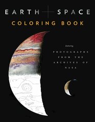 Earth and Space Coloring Book: Featuring Photographs from the Archives of NASA цена и информация | Книжки - раскраски | kaup24.ee