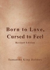 Born to Love, Cursed to Feel Revised Edition hind ja info | Luule | kaup24.ee