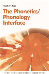 Phonetics/Phonology Interface цена и информация | Пособия по изучению иностранных языков | kaup24.ee