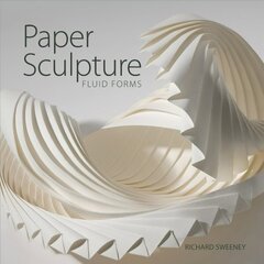 Paper Sculpture: Fluid Forms hind ja info | Kunstiraamatud | kaup24.ee