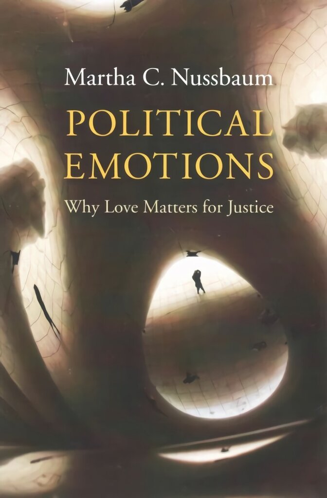 Political Emotions: Why Love Matters for Justice hind ja info | Ajalooraamatud | kaup24.ee