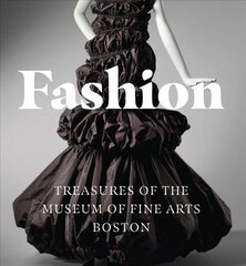 Fashion: Treasures of the Museum of Fine Arts, Boston hind ja info | Kunstiraamatud | kaup24.ee