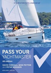 Pass Your Yachtmaster 6th edition цена и информация | Книги о питании и здоровом образе жизни | kaup24.ee