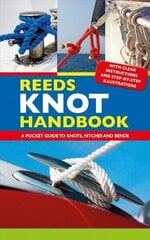 Reeds Knot Handbook: A Pocket Guide to Knots, Hitches and Bends цена и информация | Книги о питании и здоровом образе жизни | kaup24.ee