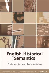 English Historical Semantics цена и информация | Пособия по изучению иностранных языков | kaup24.ee