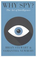 Why Spy?: On the Art of Intelligence hind ja info | Ühiskonnateemalised raamatud | kaup24.ee