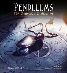 Pendulums: For Guidance & Healing цена и информация | Самоучители | kaup24.ee