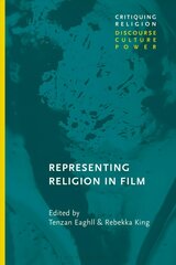 Representing Religion in Film hind ja info | Usukirjandus, religioossed raamatud | kaup24.ee