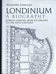 Londinium: A Biography: Roman London from its Origins to the Fifth Century цена и информация | Исторические книги | kaup24.ee