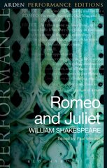 Romeo and Juliet: Arden Performance Editions цена и информация | Рассказы, новеллы | kaup24.ee