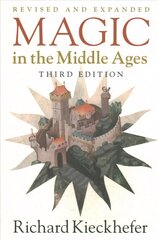 Magic in the Middle Ages 3rd Revised edition цена и информация | Исторические книги | kaup24.ee