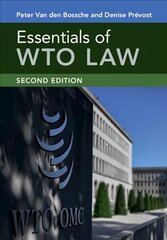 Essentials of WTO Law 2nd Revised edition цена и информация | Книги по экономике | kaup24.ee