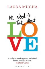 We Need to Talk About Love hind ja info | Eneseabiraamatud | kaup24.ee