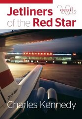 Jetliners of the Red Star hind ja info | Reisiraamatud, reisijuhid | kaup24.ee