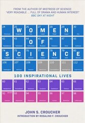 Women of Science: 100 Inspirational Lives hind ja info | Elulooraamatud, biograafiad, memuaarid | kaup24.ee