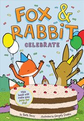 Fox & Rabbit Celebrate (Fox & Rabbit Book #3) hind ja info | Noortekirjandus | kaup24.ee