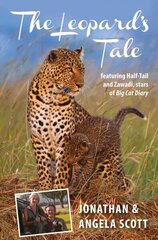 Leopard's Tale: featuring Half-Tail and Zawadi, stars of Big Cat Diary цена и информация | Путеводители, путешествия | kaup24.ee