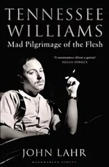 Tennessee Williams: Mad Pilgrimage of the Flesh цена и информация | Биографии, автобиогафии, мемуары | kaup24.ee